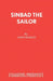 Sinbad the Sailor: A Pantomime by John Morley