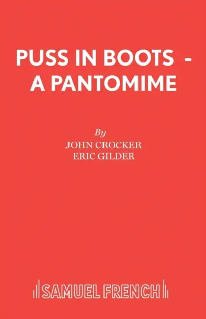 Puss In Boots - A Pantomime by John Crocker
