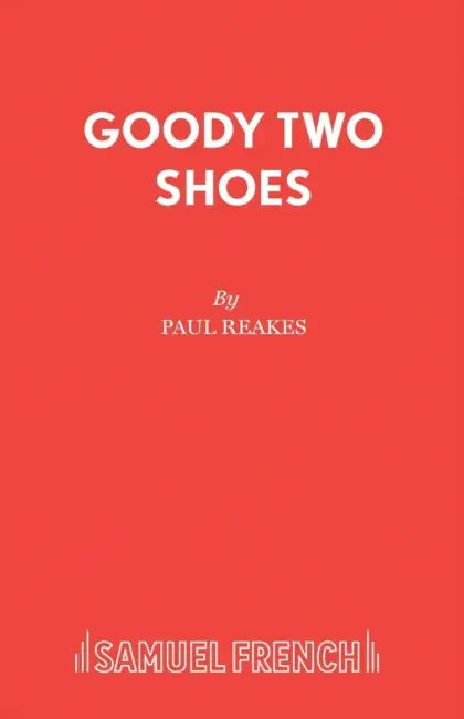Goody Two Shoes by Paul Reakes