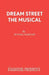 Dream Street the Musical by Jo Noel-Hartley