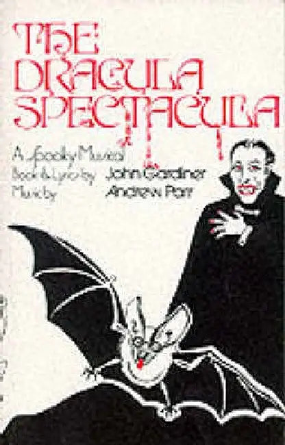The Dracula Spectacula by John Gardiner