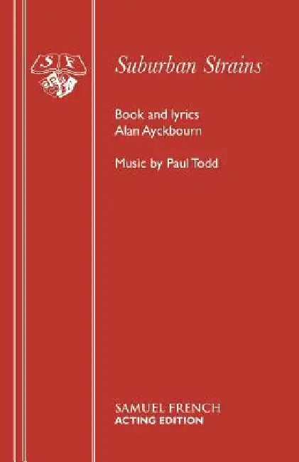 Suburban Strains by Alan Ayckbourn