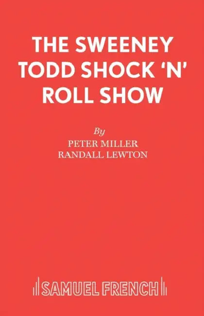The Sweeney Todd Shock 'n' Roll Show by Peter Miller