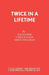 Twice in a Lifetime by Ray Cooney, Keith Strachan