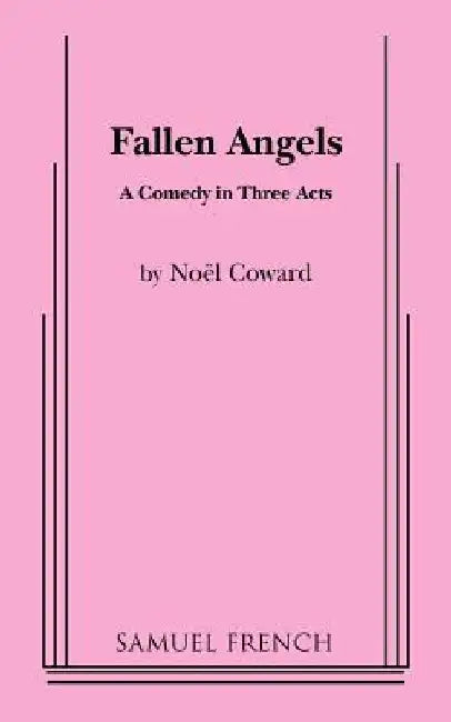 Fallen Angels by Noel Coward