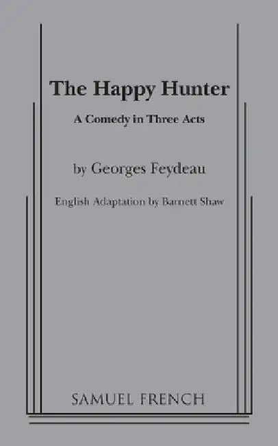 Happy Hunter by Feydeau, Georges