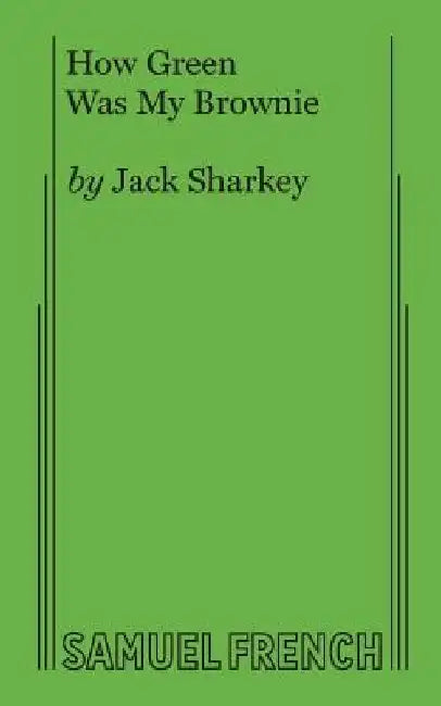 How Green Was My Brownie by Jack Sharkey