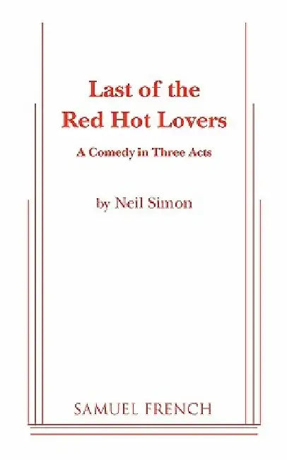 Last of the Red Hot Lovers by Neil Simon