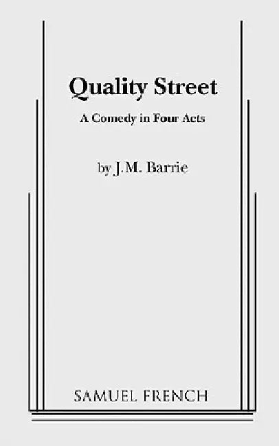Quality Street by James Matthew Barrie