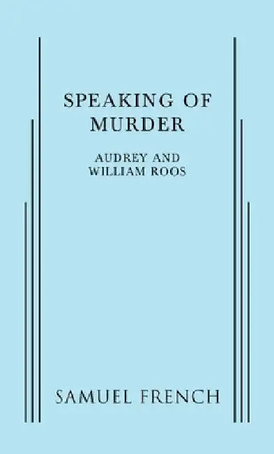 Speaking of Murder by William Roos