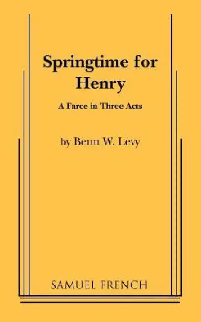 Springtime for Henry by Benn Levy