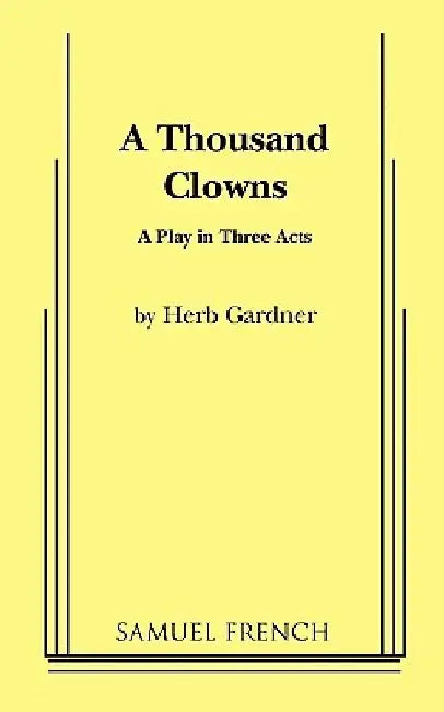 A Thousand Clowns by Herb Gardner