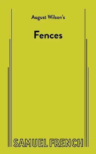 Fences by August Wilson