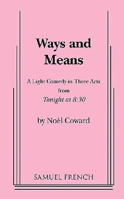 Ways and Means by Noel Coward