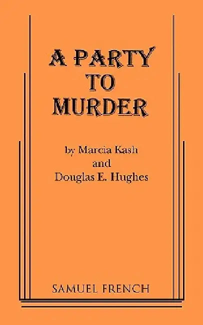 A Party to Murder by Marcia Kash
