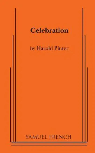 Celebration by Harold Pinter