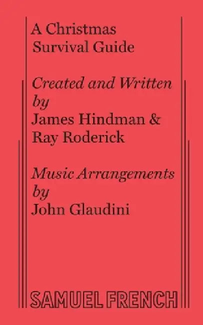 A Christmas Survival Guide by James Hindman, Ray Roderick
