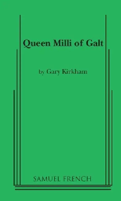 Queen MILLI of Galt by Gary Kirkham