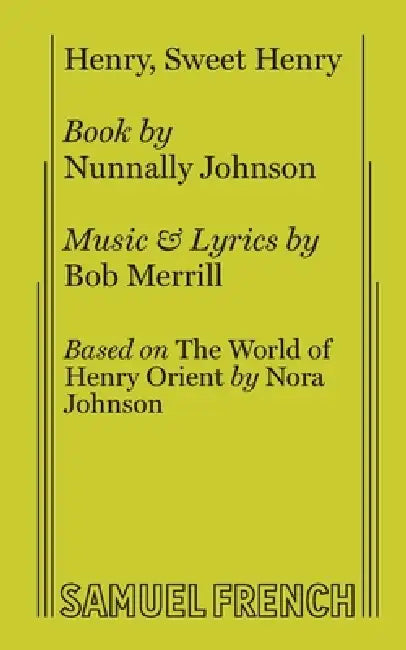 Henry, Sweet Henry by Nunnally Johnson, Bob Merrill