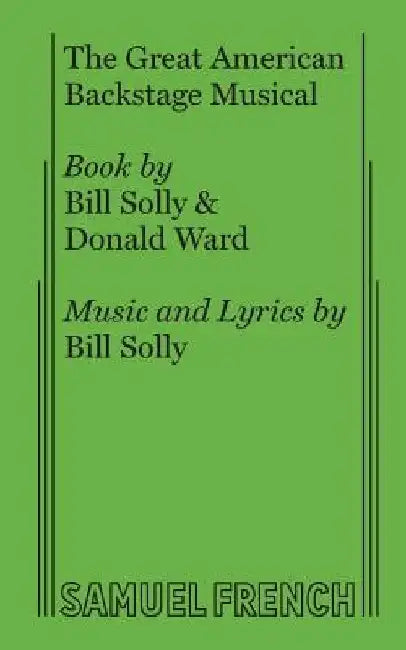 The Great American Backstage Musical by Donald Ward