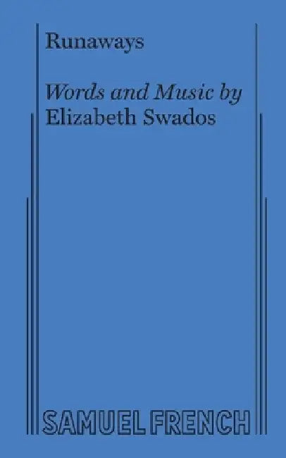 Runaways by Elizabeth Swados