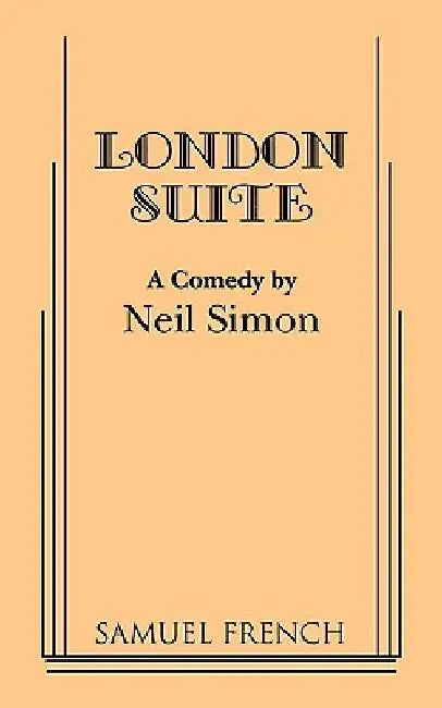 London Suite by Neil Simon