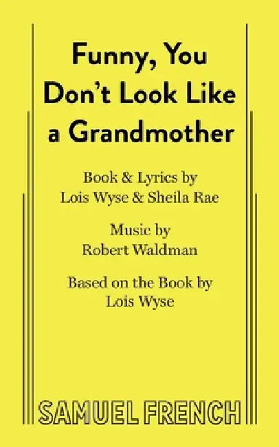 Funny, You Don't Look Like a Grandmother by Robert Waldman