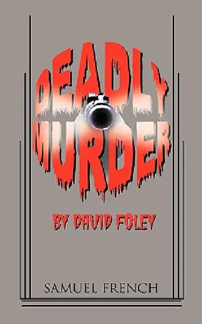 Deadly Murder by David Foley