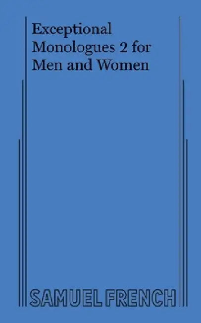Exceptional Monologues 2 for Men and Women