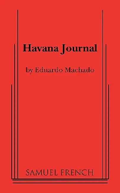 Havana Journal by Eduardo Machado