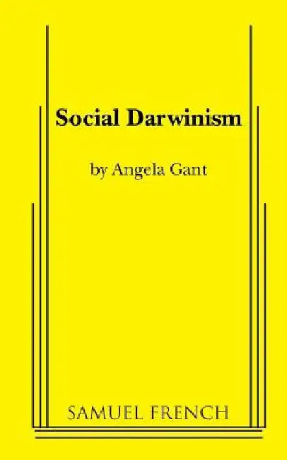 Social Darwinism by Angela Gant