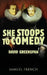 She Stoops to Comedy by David Greenspan