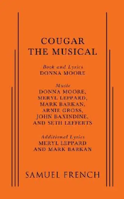 Cougar: The Musical by Donna Moore