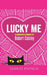 Lucky Me by Robert Caisley