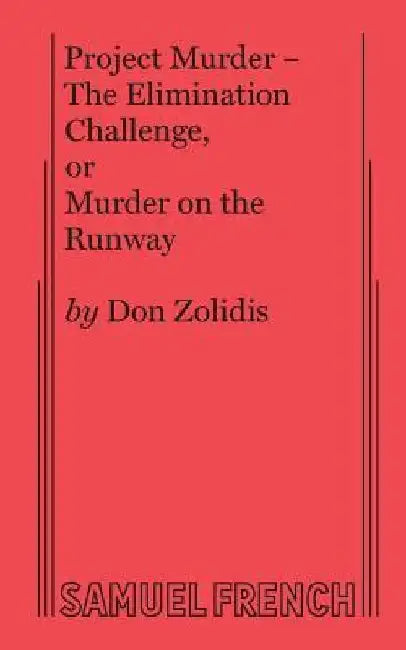 Project Murder - The Elimination Challenge, or Murder on the Runway by Don Zolidis