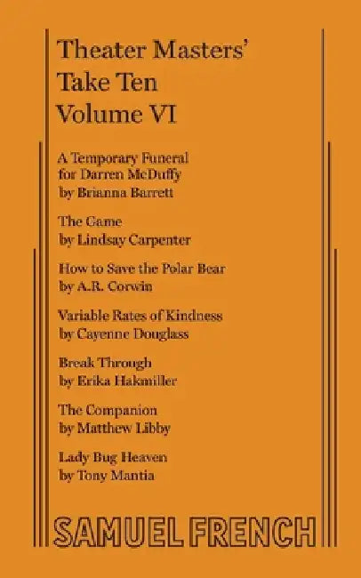 Theater Masters' Take Ten, Vol. VI by Lindsay Carpenter