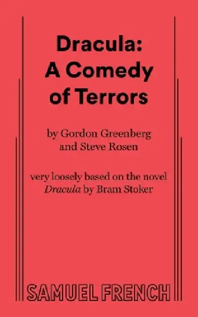 Dracula: A Comedy of Terrors by Gordon Greenberg