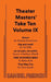 Theater Masters' Take Ten Volume IX by Malena Pennycook