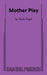 Mother Play by Paula Vogel