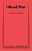 I Need That by Theresa Rebeck