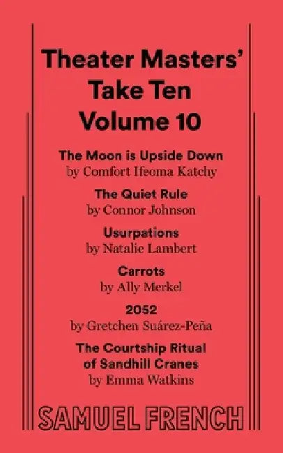 Theater Masters' Take Ten Volume 10 by Comfort Ifeoma Katchy