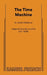 The Time Machine by Amiel Gladstone, H. G. Wells