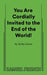 You Are Cordially Invited to the End of the World! by Keiko Green