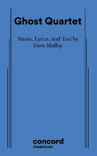 Ghost Quartet by Dave Malloy