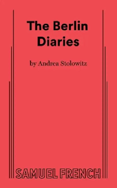 The Berlin Diaries by Andrea Stolowitz
