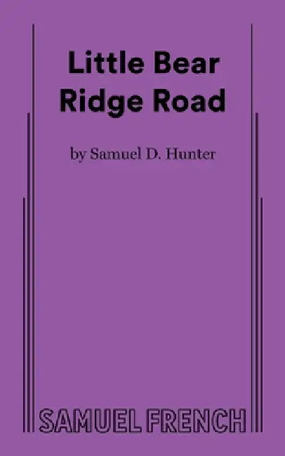 Little Bear Ridge Road by Samuel D. Hunter