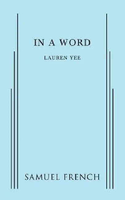 In a Word by Lauren Yee