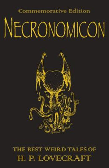 Necronomicon: The Best Weird Tales of H.P. Lovecraft by H. P. Lovecraft