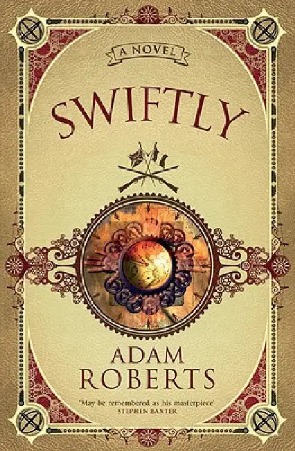 Swiftly by Adam Roberts