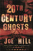 20th Century Ghosts by Joe Hill